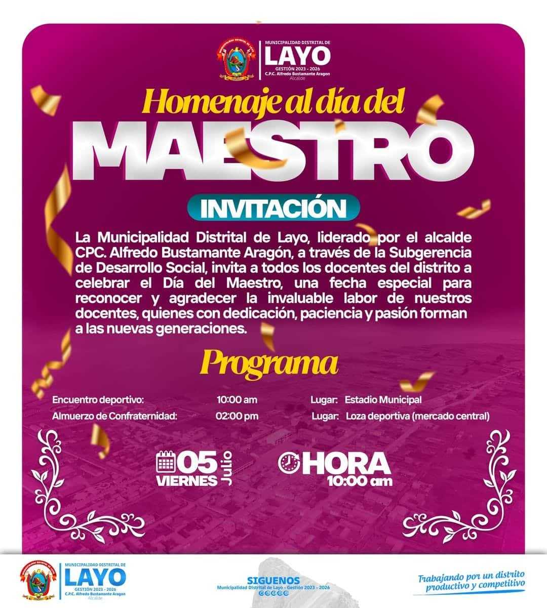 𝗛𝗢𝗠𝗘𝗡𝗔𝗝𝗘 𝗔𝗟 𝗗𝗜𝗔 𝗗𝗘𝗟 𝗠𝗔𝗘𝗦𝗧𝗥𝗢 La Municipalidad Distrital de Layo, liderado por el alcalde CPC. Alfredo