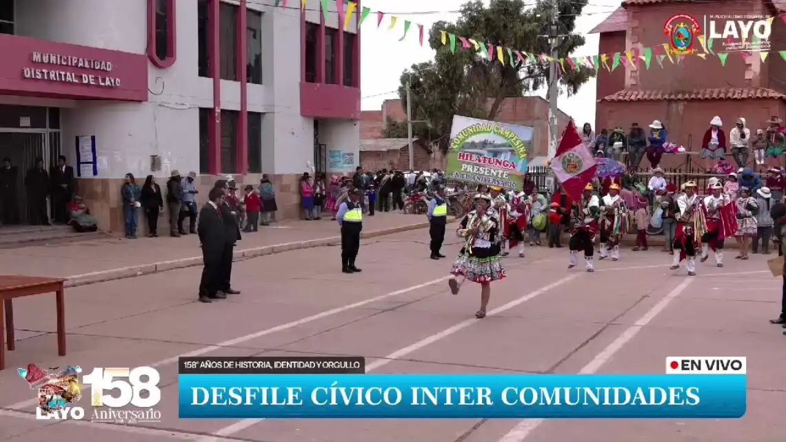 DESFILE CIVICO POR LOS 158 ANIVERSARIO DEL DISTRITO DE LAYO